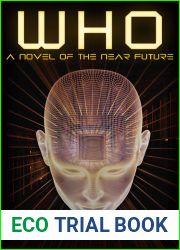 Who: a novel of the near future