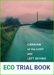 Caravan of the Lost and Left Behind