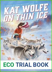 Kat Wolfe on Thin Ice (Wolfe and Lamb Mysteries, #3)
