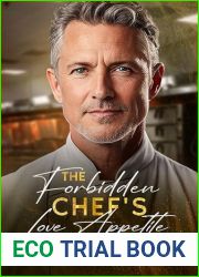 The Forbidden Chef|s Love Appetite: An Age Gap, Silver Fox Romance