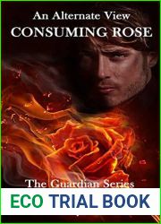 Consuming Rose (The Guardian Series Book 2)