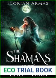 The Shamans at the End of Time