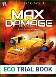 Max Damage (Hal Spacejock #9)