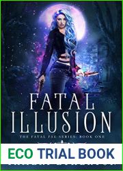 Fatal Illusion (Fatal Fae, #1)