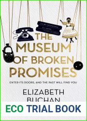 The Museum of Broken Promises