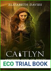 Another Kind Of Magic (Caitlyn, #3)