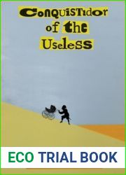 Conquistador of the Useless