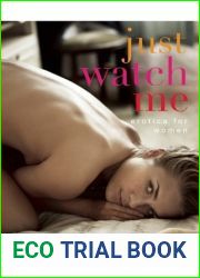 Just Watch Me: Erotica for Women