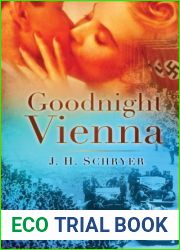 Goodnight Vienna: A Novel Of World War Two by J H Schryer (2009-01-06)