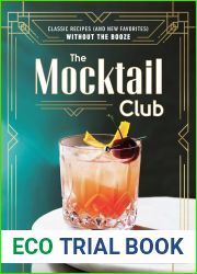 The Mocktail Club: Classic Recipes (and New Favorites) Without the Booze