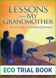 Lessons from My Grandmother: Every Life is a Guided Journey