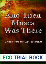 And Then Moses Was There