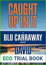 Caught Up In It (Blu Carraway Mysteries #3)