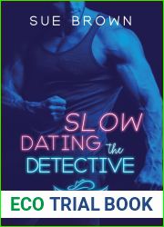 Slow Dating the Detective (Cowboys and Angels #3)