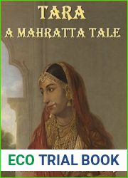 Tara: A Mahratta Tale: Historical Novel of India