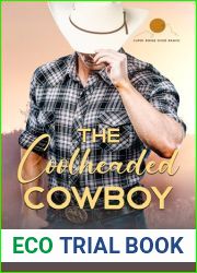The Coolheaded Cowboy: A Sweet Forbidden Romance (Cupid Ridge Dude Ranch)