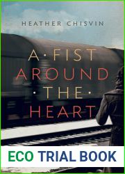 A Fist Around the Heart