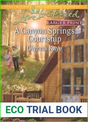 A Canyon Springs Courtship (Love Inspired LP)