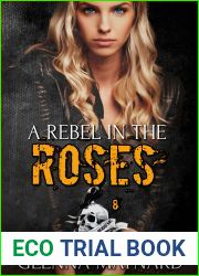 A Rebel in the Roses (Black Rebel Riders| MC, #8)