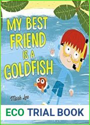 My Best Friend Is a Goldfish
