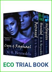 The Cyn and Raphael Novellas: Betrayed, Hunted, Unforgiven, and Compelled (Vampires in America)