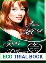 Kate|s Dilemma (Challenge the Heart Book 3)