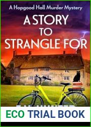 A Story to Strangle For (The Hopgood Hall Murder Mysteries #4)