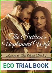 The Sicilian|s Unplanned Wife: A heart-wrenching multicultural marriage of convenience story (Daring to Love Again Book 2)