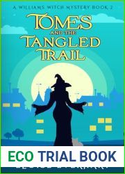 Tomes and the Tangled Trail (A Williams Witch Mystery Book 2)
