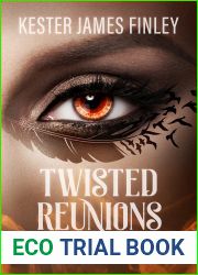Twisted Reunions (The Keeper Chronicles, Book 2)