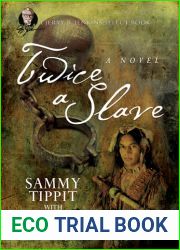 Twice a Slave