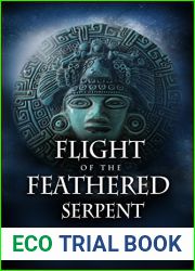 Flight of the Feathered Serpent (The Three Keys, #3)