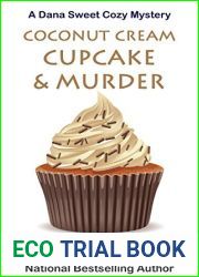 Coconut Cream Cupcake and Murder (Dana Sweet #8)