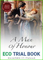 A Man of Honour: The Dutiful Rake The Unruly Chaperone