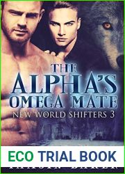The Alpha|s Omega Mate (New World Shifters, #3)