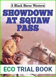 Showdown at Squaw Pass (Black Horse Western Book 0)