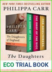 The Daughters of England Books 7-9: The Song of the Siren, The Drop of the Dice, and The Adulteress