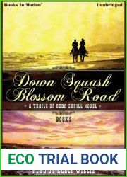 DOWN SQUASH BLOSSOM ROAD (Unabridged CD) by Janet Chester Bly (A Trails Of Reba Cahill Series, Book 2) Read by Kelly Willis