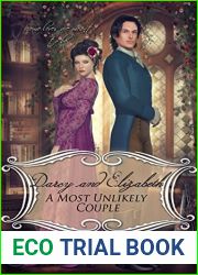Darcy and Elizabeth: A Most Unlikely Couple