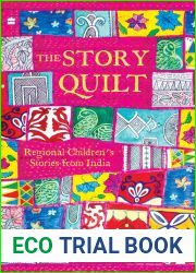 The Story Quilt: Regional Children|s Stories from India