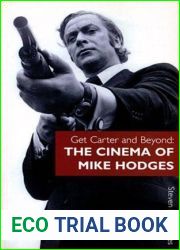 Get Carter and Beyond: The Cinema of Mike Hodges