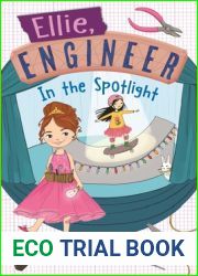 In the Spotlight (Ellie, Engineer #3)
