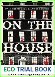 On The House (The Hudson and Lawes Trilogy Book 1)
