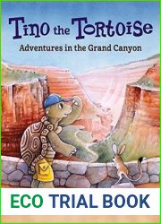 Tino the Tortoise: Adventures in the Grand Canyon