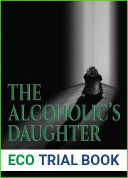 The Alcoholic|s Daughter