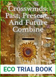Crosswinds: Past, Present, and Future Combine