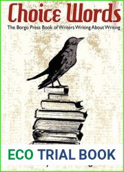 Choice Words: The Borgo Press Book of Writers on Writing