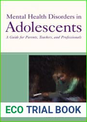 Mental Health Disorders in Adolescents: A Guide for Parents, Teachers, and Professionals