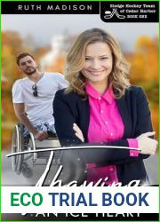Thawing An Ice Heart: A Small Town Hockey Romance (Sledge Hockey Team Of Cedar Harbor Book 1)