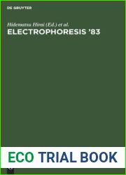 Electrophoresis |83: Advanced methods, biochemical and clinical applications. Proceedings of the International Conference on Electrophoresis, Tokyo, Japan, May 9-12, 1983